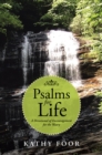 Image for Psalms for Life: A Devotional of Encouragement for the Weary