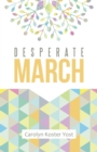 Image for Desperate March