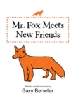 Image for Mr. Fox Meets New Friends