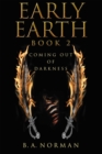 Image for Early Earth Book 2: Coming out of Darkness