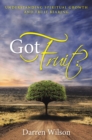 Image for Got Fruit?: Understanding Spiritual Growth and Fruit Bearing