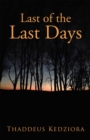 Image for Last of the Last Days