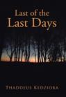 Image for Last of the Last Days