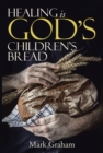 Image for Healing Is God&#39;s Children&#39;s Bread