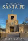 Image for The Marshall of Santa Fe