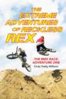 Image for The Extreme Adventures of Reckless Rex : The BMX Race: Adventure One