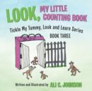 Image for Look, My Little Counting Book : Tickle My Tummy, Look and Learn Series Book Three