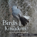 Image for Birds of the Kingdom: My Journey with God and Birds