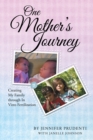 Image for One Mother&#39;S Journey: Creating My Family Through                            in Vitro Fertilization