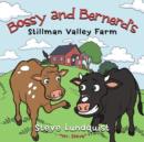 Image for Bossy and Bernerd&#39;s Stillman Valley Farm
