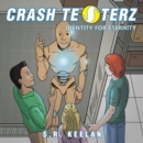 Image for Crash Testerz : Identity for Eternity