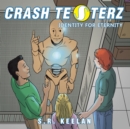 Image for Crash Testerz: Identity for Eternity