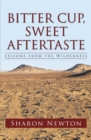 Image for Bitter Cup, Sweet Aftertaste: Lessons from the Wilderness