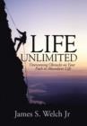 Image for Life Unlimited : Overcoming Obstacles on Your Path to Abundant Life