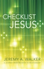 Image for Checklist Jesus: A Journey from Religion to Relationship