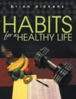 Image for Habits for a Healthy Life