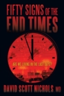 Image for Fifty Signs of the End Times : Are We Living in the Last Days?