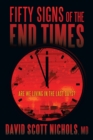 Image for Fifty Signs of the End Times: Are We Living in the Last Days?