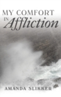 Image for My Comfort in Affliction