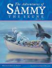Image for The Adventures of Sammy the Skunk : Book 4