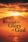 Image for Beyond the Glory of God