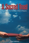 Image for Sacred Trust: Sermons on the Distinctive Beliefs of Baptists