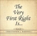 Image for The Very First Right Is . . .