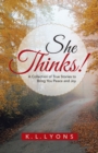 Image for She Thinks!: A Collection of True Stories to Bring You Peace and Joy.