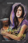 Image for Abigail&#39;S Story: Biblical Wisdom from a Woman of Strength and Faith