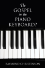 Image for Gospel in the Piano Keyboard?