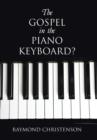 Image for The Gospel in the Piano Keyboard?