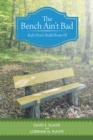 Image for Bench Ain&#39;T Bad: Kids Don&#39;T Build Boats Iii.