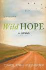 Image for Wild Hope : A Memoir