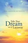 Image for Take Your Dream out of Layaway