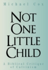 Image for Not One Little Child