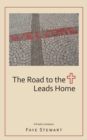 Image for Road to the Cross Leads Home