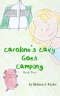 Image for Caroline&#39;s Cavy Goes Camping