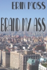 Image for Brand My Ass