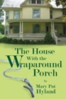Image for The House With the Wraparound Porch