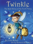 Image for Twinkle, The Real Story of the Tooth Fairy