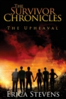 Image for The Survivor Chronicles : Book 1, The Upheaval