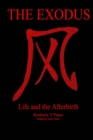 Image for The Exodus Life and the Afterbirth