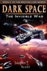 Image for Dark Space (Book 2) : The Invisible War