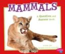 Image for Mammals: a Question and Answer Book (Animal Kingdom Questions and Answers)