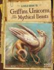 Image for Griffins, Unicorns, and other Mythical Beasts