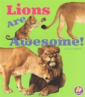 Image for Lions are Awesome (Awesome African Animals!)