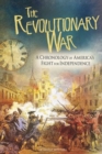 Image for Revolutionary War: A Chronology of America&#39;s Fight for Independence