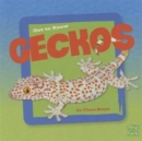 Image for Get to Know Geckos (Get to Know Reptiles)