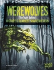 Image for Werewolves : The Truth Behind History&#39;s Scariest Shape-Shifters