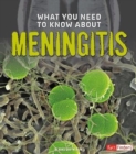 Image for What You Need to Know About Meningitis (Focus on Health)